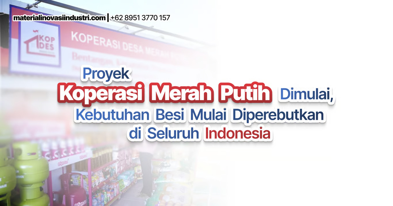 proyek koperasi merah putih dimulai, kebutuhan besi mulai diperebutkan di seluruh indonesia