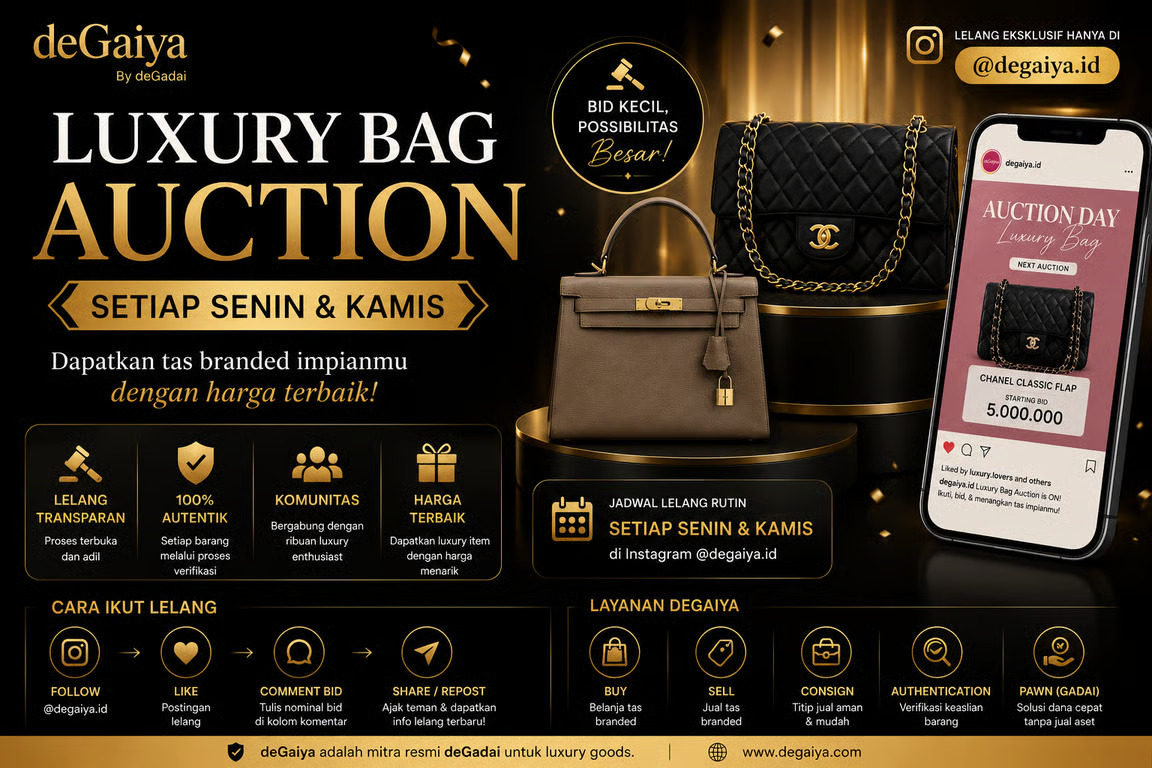 ingin punya tas branded dengan harga lebih terjangkau coba ikuti luxury bag auction degaiya setiap senin dan kamis ingin punya tas branded dengan harga lebih terjangkau coba ikuti luxury bag auction degaiya setiap senin dan kamis