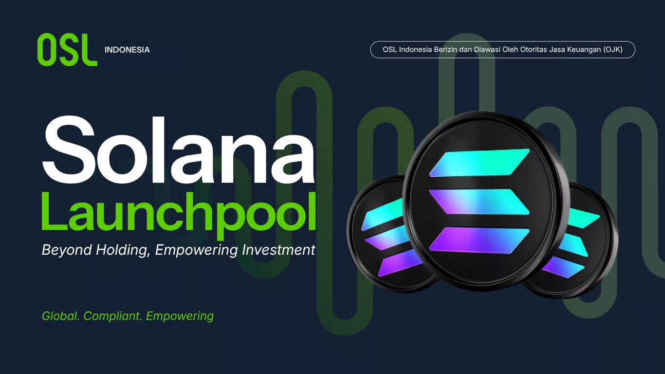 osl indonesia hadirkan launchpool solana, bagikan hingga rp100 juta rewards pool